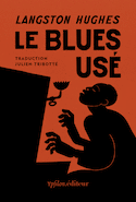 Blues usé (Le) [édition bilingue]